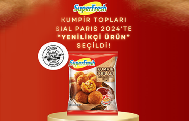 SuperFresh Kumpir Topları, SIAL Paris 2024’te “Yenilikçi Ürün” seçildi 